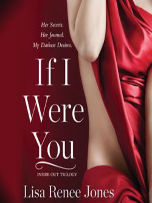 Title details for If I Were You by Lisa Renee Jones - Available